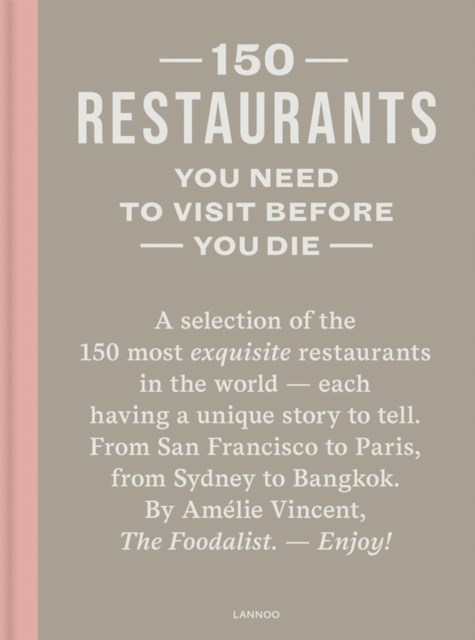 Coffee Table Books - 150 Restaurants, You Need To Visit Before You Die