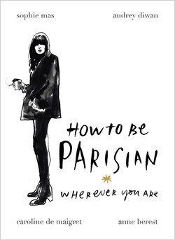 Coffee Table Books - HOW TO BE PARISIAN